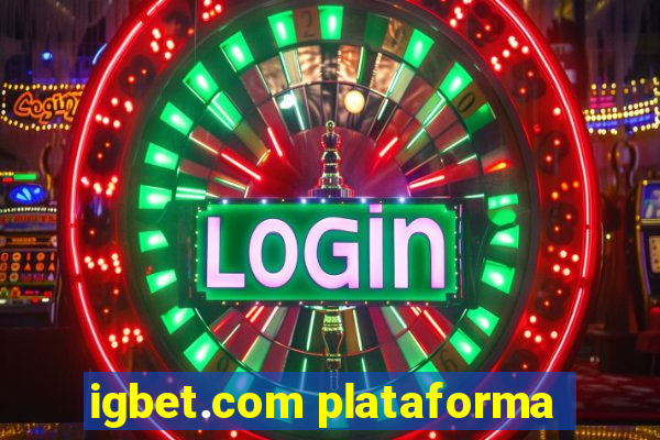 igbet.com plataforma